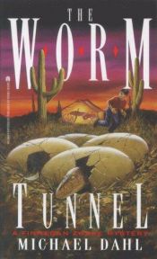 book cover of The Worm Tunnel by Michael Dahl