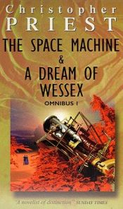 book cover of Omnibus: "Space Machine" and "Dream of Wessex" No1 (EARTHLIGHT) by Кристофер Прист