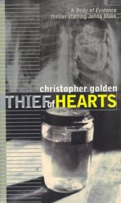 book cover of Thief of Hearts_pb A Body of Evidence Thriller by Christopher Golden
