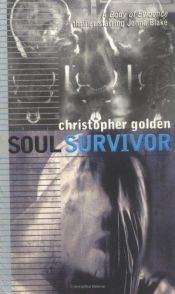 book cover of Soul Survivor (Body of Evidence, Book 3) by Christopher Golden
