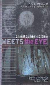 book cover of Meets the Eye by Christopher Golden