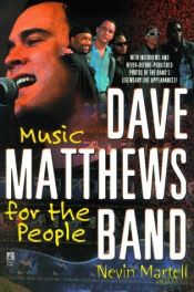 book cover of The Dave Matthews Band: Music for the People by Nevin Martell