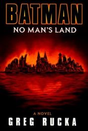 book cover of Batman: No Man's Land by Greg Rucka