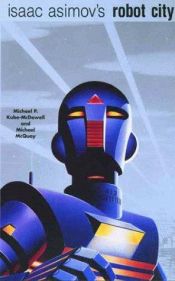 book cover of Isaac Asimov robotvárosa I-II (Odüsszeia - Gyanú) by Michael P. Kube-McDowell