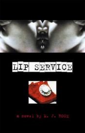 book cover of Lip Service by M. J. Rose