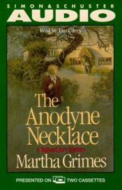 book cover of Anodyne Necklace, The by マーサ・グライムズ