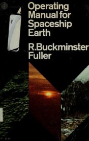 book cover of Operating manual for spaceship earth by Richard Buckminster Fuller