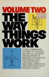 book cover of The way things work; an illustrated encyclopedia of technology, Volume II by C. Van Amerongen