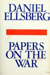 book cover of Papers on the war by Daniel Ellsberg