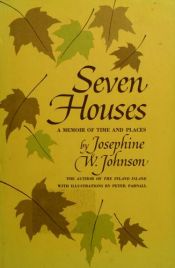 book cover of Seven Houses by Josephine W. Johnson