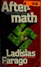 book cover of Aftermath: Martin Bormann and the Fourth Reich by Ladislas Farago