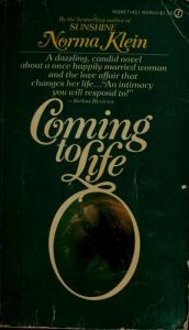 book cover of Coming to life by Norma Klein