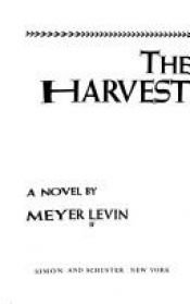 book cover of The Harvest by Meyer Levin