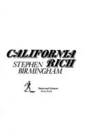 book cover of California rich by Stephen Birmingham