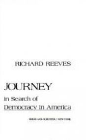 book cover of American Journey Travelling With Tocqueville in Search of Democracy in America by Richard Reeves