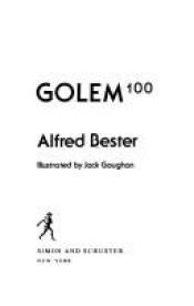 book cover of Golem 100 by Alfred Bester