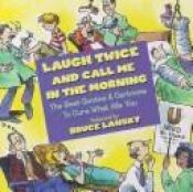 book cover of Laugh Twice and Call Me In the Morning by Bruce Lansky