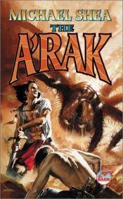 book cover of A'Rak, The by Michael Shea