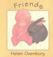 book cover of Friends (Oxenbury Board Books) by Helen Oxenbury