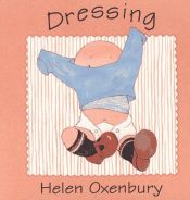 book cover of Dressing by Helen Oxenbury