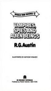 book cover of Vampires, Spies and Alien Beings by R. G. Austin