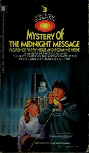 book cover of Mystery of the Midnight Message (Spotlight Club Mystery, Book 3) by Florence Parry Heide