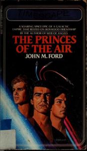 book cover of The Princes of the Air by John M. Ford