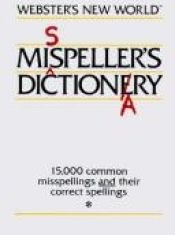 book cover of Webster's New World Mispeller's Dictionary by Webster