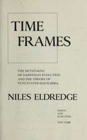 book cover of Time Frames: The Evolution of Punctuated Equilibria (Princeton Science Library) by نیلز الدرج