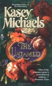 book cover of The Untamed by Kasey Michaels