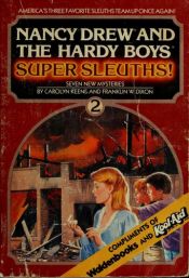 book cover of Supersleuths: No. 1 (Nancy Drew & the Hardy Boys) by Carolyn Keene