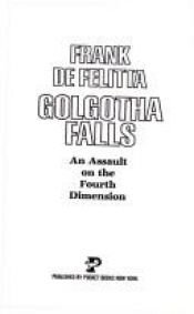 book cover of Golgotha Falls by Frank De Felitta