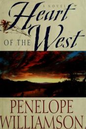 book cover of Heart of the West A Novel by Penelope Williamson