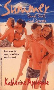 book cover of Sand Surf and Secrets Summer 4 (Summer) by K. A. Applegate
