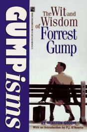 book cover of Gumpisms : the wit and wisdom of Forrest Gump by Winston Groom