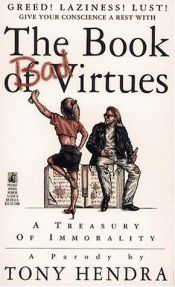 book cover of The Book of Bad Virtues: A Treaasury of Immorality by Tony Hendra