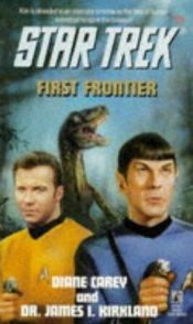 book cover of (Star Trek: The Original Series, No. 75) First Frontier by Diane Carey