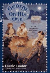 book cover of George on His Own by Laurie Lawlor