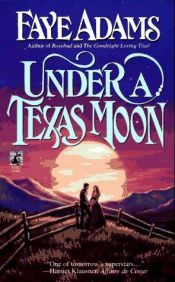 book cover of Under a Texas Moon by Adams