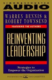 book cover of Reinventing Leadership: Strategies to Empower the Organization by Warren G. Bennis