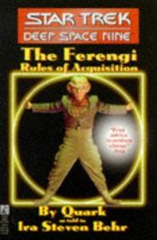 book cover of The Ferengi Rules of Acquisition by Ira Steven Behr