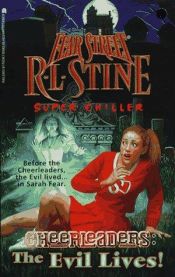 book cover of Cheerleaders: The Evil Lives (Fear Street Super Chillers, No. 13) by R. L. Stine