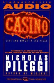 book cover of Casino: Love and Honor in Las Vegas by Nicholas Pileggi