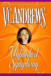 book cover of Unfinished Symphony (Logan Family Series, Book 3) by Virginia Cleo Andrews