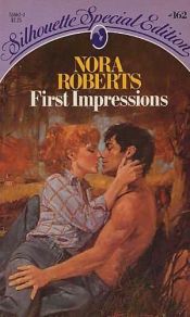 book cover of First Impressions (Silhouette Special Edition, No. 162) by Нора Робъртс