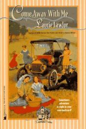 book cover of Come Away With Me (Heartland Series) by Laurie Lawlor