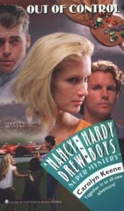 book cover of Out of Control (Nancy Drew & Hardy Boys Super Mysteries #31) by Carolyn Keene