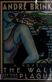 book cover of Le Mur de la peste by André Brink