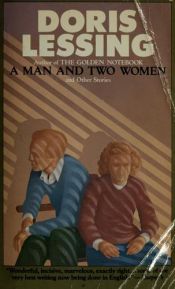 book cover of Man and Two Women by Doris Lessingová