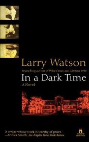 book cover of In a Dark Time by Larry Watson